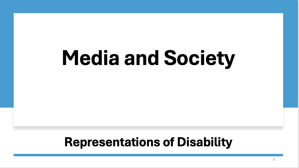 Title Media and Society
Representations of Disability
